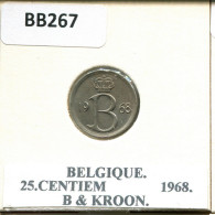 25 CENTIMES 1968 FRENCH Text BÉLGICA BELGIUM Moneda #BB267.E - 25 Cents