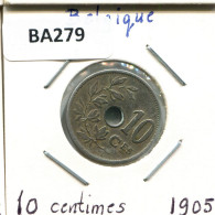 10 CENTIMES 1905 FRENCH Text BÉLGICA BELGIUM Moneda #BA279.E - 10 Centimes