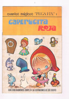 CUENTOS MAGICOS PEGA FIX 1 CAPERUCITA ROJA EDITORIAL ROMA 1969 ** - Children's