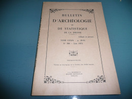 BULLETIN D'ARCHEOLOGIE ET STATISTIQUE DE LA DROME N° 388 JUIN 1973 - Rhône-Alpes