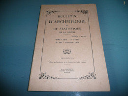 BULLETIN D'ARCHEOLOGIE ET STATISTIQUE DE LA DROME N° 389 SEPTEMBRE 1973 - Rhône-Alpes