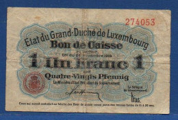 LUXEMBOURG - P.21 – 1 Franc 1914 AF, S/n 274053 - Lussemburgo