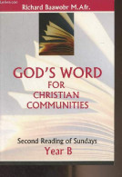 God's Word For Christian Communities - Second Reading Of Sundays, Year B - Baawobr Richard - 2009 - Linguistique