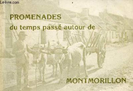 Promenades Du Temps Passé Autour De Montmorillon. - Renaud Madeleine - 1978 - Poitou-Charentes