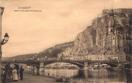 BELGIQUE - DINANT - Pont Eglise Citadelle - Carte Postale Ancienne - Dinant