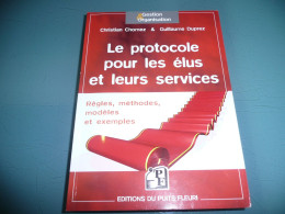 CHRISTIAN CHOMEZ & GUILLAUME DUPREZ LE PROTOCOLE POUR LES ELUS ET LEURS SERVICES MAIRE MAIRIE 2009 - Droit