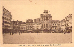 BELGIQUE - CHARLEROI - Place Du Sud Et La Maison Des Corporations - Carte Postale Ancienne - Charleroi