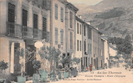AX-les-THERMES (Ariège) - Maison Champeu - Route D'Espagne - Voyagé 1908 (voir Les 2 Scans) Cochet Institutrice Béréziat - Ax Les Thermes