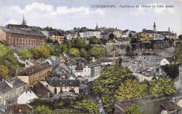 LUXEMBOURG - Faubourg Du Grund Et Ville Haute - Carte Postale Ancienne - Luxembourg - Ville