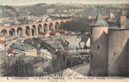 LUXEMBOURG - La Porte Du Pfaffental - Le Viaduc Du Nord Clausen Et Fetchenhof - Carte Postale Ancienne - Luxembourg - Ville