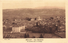 Belley * Vue Générale De La Commune Et Au Premier Plan , Le Collège * école - Belley