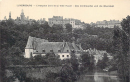 LUXEMBOURG - L'Hospice Civil Et La Ville Haute - Carte Postale Ancienne - Luxemburgo - Ciudad