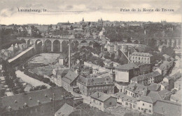 LUXEMBOURG - Prise De La Route De Trèves - Carte Postale Ancienne - Luxemburg - Stadt