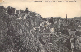 LUXEMBOURG - Vue Prise De La Caserne Des Volontaires - Carte Postale Ancienne - Luxemburg - Stadt