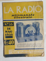 I114126 LA RADIO Settimanale Illustrato 1933 N. 35 - Schermodina - Textos Científicos