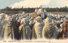 ALGERIE - Scènes Et Types - La Grande Prière - La Lecture Du Coran - Carte Postale Ancienne - Scenes