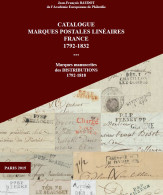 CATALOGUE MARQUES POSTALES LINEAIRES FRANCE 1792-1832 EDITION 2015 BD61 - Philatélie Et Histoire Postale