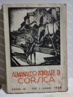 Italia France Corse ALMANACCO POPOLARE DI CORSICA PER L'ANNO 1938 In Oletta - Europa