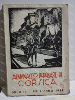 Italia France Corse ALMANACCO POPOLARE DI CORSICA PER L'ANNO 1938 In Oletta - Europe