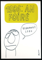 CPSM/CPM 10.5x15 Illustrateur FILIPANDRE " 1986: An Foiré Vivement 1987"   Sérigraphie Pierre Marquer - Filipandre