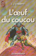 L' Oeuf Du Coucou De C.J. Cherryh - J' Ai Lu SF N° 2307 - 1987 - J'ai Lu