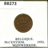 50 CENTIMES 1953 FRENCH Text BÉLGICA BELGIUM Moneda #BB273.E - 50 Centimes