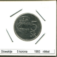 5 KORUN 1993 SLOVAQUIE SLOVAKIA Pièce #AS564.F - Slowakei