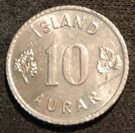 ISLANDE - ICELAND - 10 AURAR 1967 - KM 10 - ISLAND - Islandia