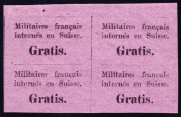 1871 "Gratis" Postfrischer 4er Block (Falzspur Im Bogenrand) F. Internierte Der Bourbaki-Armee. Attest Zumstein Nr.23077 - Portofreiheit