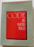 CODE DES MARCHES PUBLICS EDITION AVRIL 1994 - JOURNAL OFFICIEL DE LA REPUBLIQUE FRANCAISE - Frankrijk