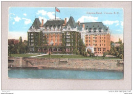 Victoria B.C. CANADA EMPRESS HOTEL Vintage Postcard UNUSED - Victoria