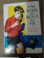 102 //  UNE VOIX AU BOUT DU FIL / OLIVIER SECHAN / 1965 - Biblioteca Rosa