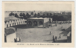 El-Oued - Le Marche, Vue Du Minaret De Sidi-Salem - El-Oued
