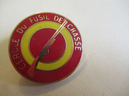 TIR ./Insigne De Compétition De Sport/CERCLE Du FUSIL De CHASSE /Bronze Doré Cloisonné émaillé /Vers 1970-1972   SPO399 - Autres & Non Classés