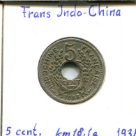 5 CENT 1938 INDOCHINE Française FRENCH INDOCHINA Colonial Pièce #AM484.F - French Indochina