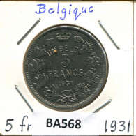 5 FRANCS 1931 BELGIEN BELGIUM Münze Französisch Text #BA568.D - 5 Frank & 1 Belga