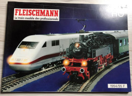 Catalogue FLEISCHMANN Le Train-modèle Des Professionnels HO 1994/1995 - Frans