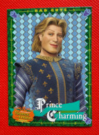 Premium Trading Cards / Carte Rigide - 6,4 X 8,9 Cm - Shrek The Third 2007 - Bad Guys - N°10 Prince Charming - Andere & Zonder Classificatie