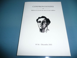 REVUE CONFRONTATIONS N° 34 DEC. 2021 BULLETIN DE LA SOCIETE DES AMIS DE LOUIS GUILLOUX BRETAGNE COTES DU NORD D'ARMOR - Arte