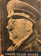 Unser Aller Hitler 1940 Propagande Allemande - Allemand