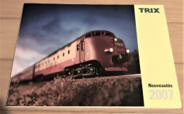 Catalogue TRIX Nouveautés 2007 Modélisme Trains - Französisch