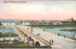 Metz - Totenbrücke Mit Moselfort Feldpost 1915 - Lothringen