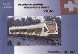 Catalogue LILIPUT 2006 Neuheiten Schweiz Nouveautés Suisse HO 1:87 - En Allemand Et Français - Französisch