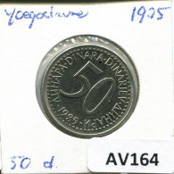 50 DINARA 1985 YUGOSLAVIA Moneda #AV164.E - Yougoslavie