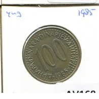 100 DINARA 1985 YOUGOSLAVIE YUGOSLAVIA Pièce #AV168.F - Yougoslavie