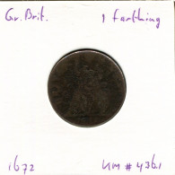 FARTHING 1672 UK GREAT BRITAIN Coin #AR560.U - A. 1 Farthing