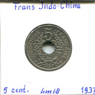 5 CENT 1937 Französisch INDOCHINESISCH CHINA Koloniale Münze #AM483.D - Indochine
