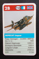 Trading Card - ( 6 X 9,2 Cm ) - Avion / Plane - Sepecat Jaguar - France, Grande Bretagne - N°2B - Auto & Verkehr