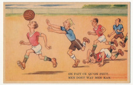 CPA - Humoristique FOOTBALL - On Fait Ce Qu'on Peut - Men Doet Wat Man Kan - Soccer