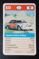 Trading Cards - ( 6 X 9,2 Cm ) Voiture De Rallye / Ralye's Car - Toyota Celica Rallye - Japon - N°8D - Motori